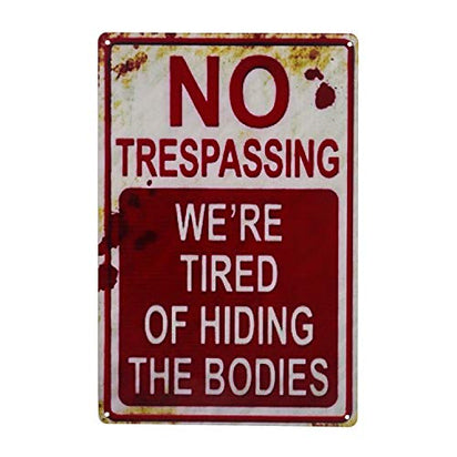 Retro Halloween Metal Sign – No Trespassing, We're Tired of Hiding the Bodies
