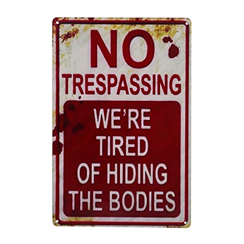 Retro Halloween Metal Sign – No Trespassing, We're Tired of Hiding the Bodies