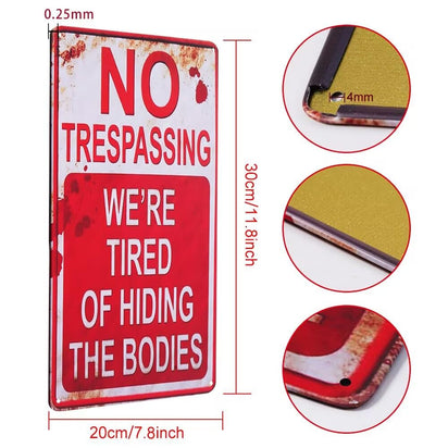 Retro Halloween Metal Sign – No Trespassing, We're Tired of Hiding the Bodies