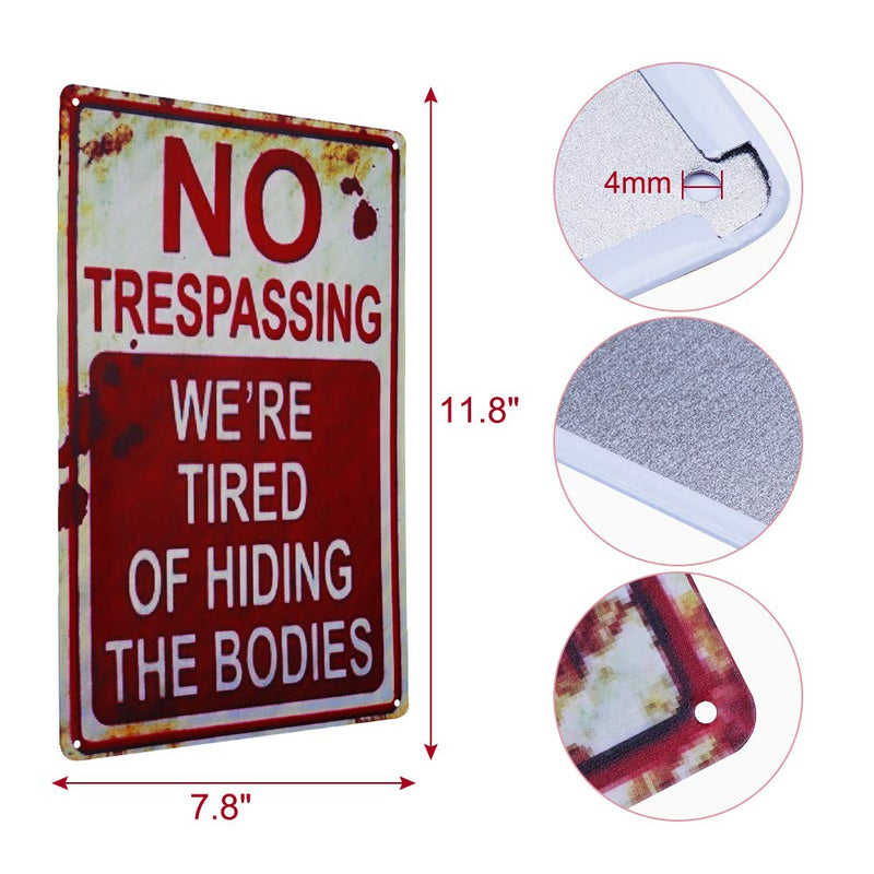 Retro Halloween Metal Sign – No Trespassing, We're Tired of Hiding the Bodies